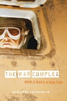 cover of The War Complex: World War II in Our Time