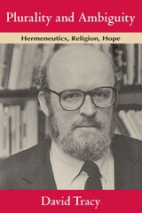 cover of Plurality and Ambiguity: Hermeneutics, Religion, Hope