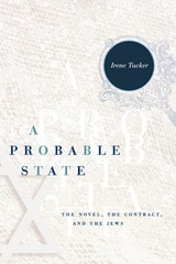 cover of A Probable State: The Novel, the Contract, and the Jews