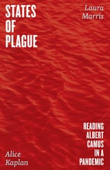 cover of States of Plague: Reading Albert Camus in a Pandemic