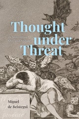 cover of Thought under Threat: On Superstition, Spite, and Stupidity
