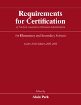 cover of Requirements for Certification of Teachers, Counselors, Librarians, Administrators for Elementary and Secondary Schools, Eighty-Sixth Edition, 2021-2022