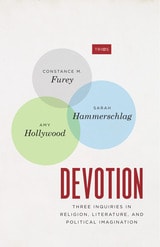 cover of Devotion: Three Inquiries in Religion, Literature, and Political Imagination