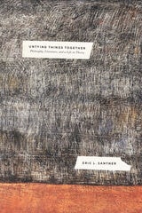 cover of Untying Things Together: Philosophy, Literature, and a Life in Theory