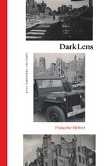 cover of Dark Lens: Imaging Germany, 1945
