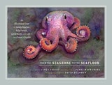 cover of From the Seashore to the Seafloor: An Illustrated Tour of Sandy Beaches, Kelp Forests, Coral Reefs, and Life in the Ocean's Depths