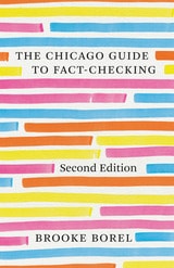 cover of The Chicago Guide to Fact-Checking, Second Edition