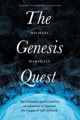 cover of The Genesis Quest: The Geniuses and Eccentrics on a Journey to Uncover the Origin of Life on Earth