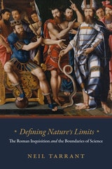 cover of Defining Nature's Limits: The Roman Inquisition and the Boundaries of Science