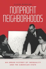 cover of Nonprofit Neighborhoods: An Urban History of Inequality and the American State