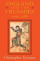 cover of England and the Crusades, 1095-1588