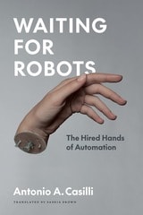 cover of Waiting for Robots: The Hired Hands of Automation