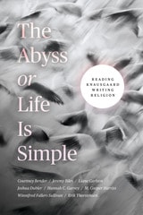 cover of The Abyss or Life Is Simple: Reading Knausgaard Writing Religion