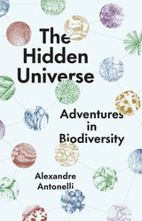 cover of The Hidden Universe: Adventures in Biodiversity