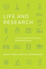 cover of Life and Research: A Survival Guide for Early-Career Biomedical Scientists