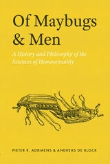 cover of Of Maybugs and Men: A History and Philosophy of the Sciences of Homosexuality