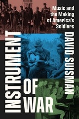 cover of Instrument of War: Music and the Making of America's Soldiers