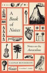 cover of A Book of Noises: Notes on the Auraculous