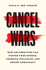 cover of Cancel Wars: How Universities Can Foster Free Speech, Promote Inclusion, and Renew Democracy