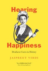 cover of Hearing Happiness: Deafness Cures in History