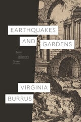 cover of Earthquakes and Gardens: Saint Hilarion’s Cyprus