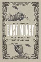cover of Easy Money: American Puritans and the Invention of Modern Currency
