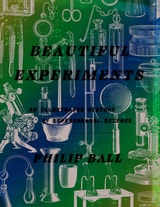 cover of Beautiful Experiments: An Illustrated History of Experimental Science