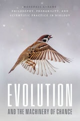 cover of Evolution and the Machinery of Chance: Philosophy, Probability, and Scientific Practice in Biology