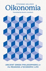 cover of Oikonomia: Ancient Greek Philosophers on the Meaning of Economic Life