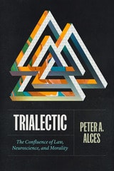 cover of Trialectic: The Confluence of Law, Neuroscience, and Morality