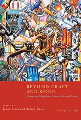 cover of Osiris, Volume 38: Beyond Craft and Code: Human and Algorithmic Cultures, Past and Present