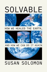 cover of Solvable: How We Healed the Earth, and How We Can Do It Again