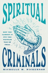 cover of Spiritual Criminals: How the Camden 28 Put the Vietnam War on Trial