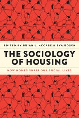 cover of The Sociology of Housing: How Homes Shape Our Social Lives