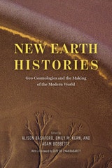 cover of New Earth Histories: Geo-Cosmologies and the Making of the Modern World