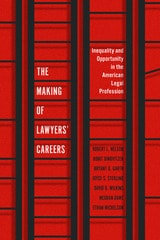 cover of The Making of Lawyers' Careers: Inequality and Opportunity in the American Legal Profession