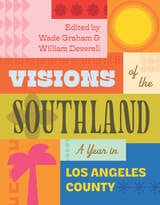 cover of Visions of the Southland: A Year in Los Angeles County