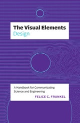cover of The Visual Elements—Design: A Handbook for Communicating Science and Engineering