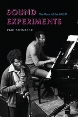 cover of Sound Experiments: The Music of the AACM