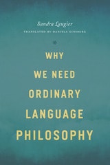 cover of Why We Need Ordinary Language Philosophy