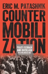 cover of Countermobilization: Policy Feedback and Backlash in a Polarized Age