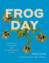 cover of Frog Day: A Story of 24 Hours and 24 Amphibian Lives
