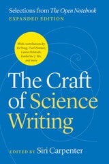 cover of The Craft of Science Writing: Selections from “The Open Notebook,” Expanded Edition
