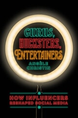 cover of Gurus, Hucksters, Entertainers: How Influencers Reshaped Social Media