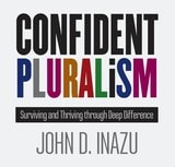 cover of Confident Pluralism: Surviving and Thriving through Deep Difference