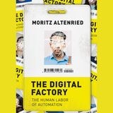 cover of The Digital Factory: The Human Labor of Automation