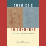cover of America's Philosopher: John Locke in American Intellectual Life