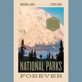 cover of National Parks Forever: Fifty Years of Fighting and a Case for Independence