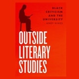 cover of Outside Literary Studies: Black Criticism and the University