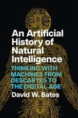 cover of An Artificial History of Natural Intelligence: Thinking with Machines from Descartes to the Digital Age